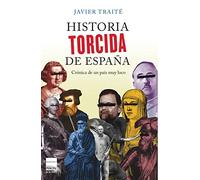 HISTORIA TORCIDA DE ESPAÑA (Principal de los Libros)