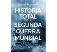 Historia Total De La Segunda Guerra Mundial