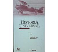 Historia Universal. 19: Las Guerras Mundiales