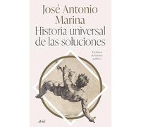 Historia universal de las soluciones: En busca del talento político (Ariel)