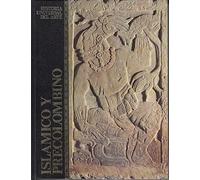 HISTORIA UNIVERSAL DEL ARTE V. ISLÁMICO Y PRECOLOMBINO