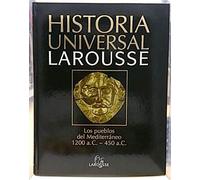 Historia Universal Larousse, 2. Los pueblos del Mediterráneo 1200 a.c - 450 a.c