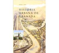 HISTORIA URBANA DE GRANADA: Formacion y Desarrollo de La Ciudad Burguesa (LIBROS DE LA ESTRELLA)
