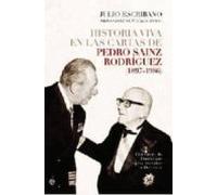 Historia Viva En Las Cartas De Pedro Sainz Rodriguez (18971986): El Mi