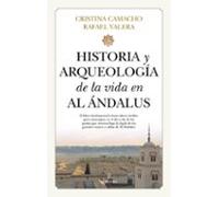 Historia Y Arqueologia De La Vida En Al Andalus