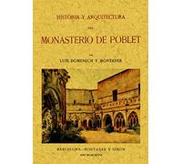 Historia y arquitectura del Monasterio de Poblet