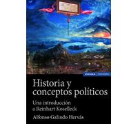 Historia y conceptos políticos | Alfonso Galindo Hervás