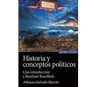 Historia y conceptos Políticos: Una introducción a Reinhart Koselleck