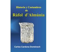 Historia y Costumbres de Ràfol d'Almúnia