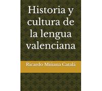 Historia y cultura de la lengua valenciana