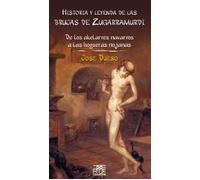 Historia y leyenda de las brujas de Zugarramurdi: De los akelarres navarros a las hogueras riojanas: 10 (Leire)