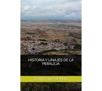 HISTORIA Y LINAJES DE LA PERALEJA (La Peraleja (Cuenca))