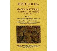 Historia y magia natural o ciencia de la filosofia oculta (OCULTISMO)