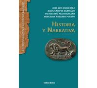 Historia y Narrativa | Jesús Campos Santiago, Mercedes Navarro Puerto, Victoriano Pastor Julián, José Luis Sicre Díaz