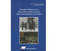 Historia Y Presente De Las Relaciones Internacionales: Documentos Basi