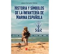 Historia Y Símbolos De La Infantería De Marina Española