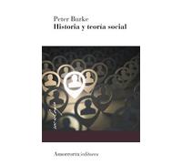 HISTORIA Y TEORIA SOCIAL 2a ED (SOCIOLOGIA)