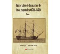 Historiales de los navíos de línea españoles (1700-1850) (SIN COLECCION)