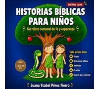 Historias Bíblicas para niños: Un relato semanal de fe y esperanza (Luz de Fe)