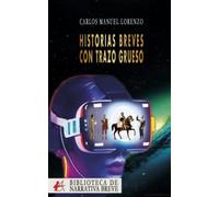 HISTORIAS BREVES CON TRAZO GRUESO