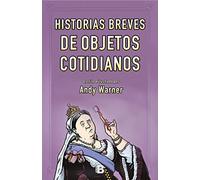Historias breves de los objetos cotidianos (No ficción)