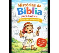 Histórias da Bíblia para Colorir: Aprenda sobre Deus brincando