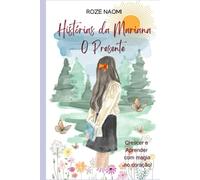 Histórias Da Mariana: O Presente