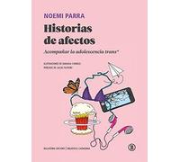 Historias De Afectos: Acompañar la adolescencia trans* (Biblioteca Ciudadana)