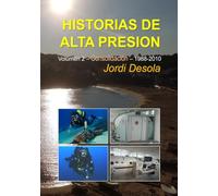 HISTORIAS DE ALTA PRESIÓN: Volumen 2 - Consolidación (HISTORIAS DE ALTA PRESION)