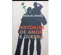 HISTÓRIAS DE AMOR E GUERRA