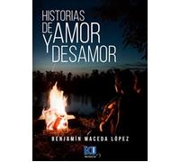 Historias De Amor Y Desamor