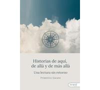 Historias de aquí, de allá y de más allá: Una lectura sin retorno