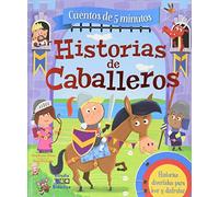 HISTORIAS DE CABALLEROS (CUENTOS DE 5 MINUTOS)
