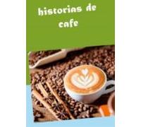 Historias De Café (ebook)