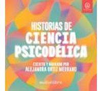 Historias De Ciencia Psicodélica