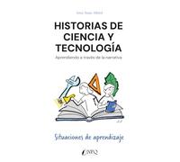 Historias de ciencia y tecnología - Aprendiendo a través de la narrativa