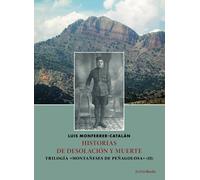 Historias de desolación y muerte: Trilogía «Montañeses ce Peñagolosa» II (Trilogía «Montañeses de Peñagolosa»)