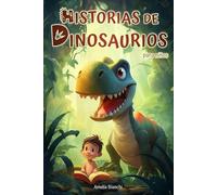 Historias de dinosaurios para niños: Edición a color | Libro para niños de 3 a 6 años