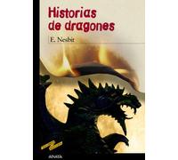 Historias de dragones (CLÁSICOS - Tus Libros-Selección)
