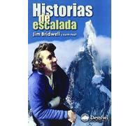 Historias de escalada: la pasión de un escalador (Literatura de montaña)