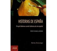 Historias de España. De qué hablamos cuando hablamos de cine español (Hispanoscope)