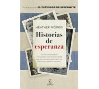 Historias de esperanza (Espasa Narrativa)