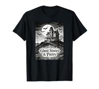 Historias de Fantasmas y poesía Murciélagos Casa embrujada Poeta gótico Camiseta