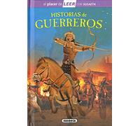 Historias de guerreros (El placer de LEER con Susaeta - nivel 4)