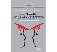 Historias De La Adolescencia: Experiencias En Terapia Familiar