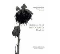 Historias De La Fotografía Del Siglo Xxi