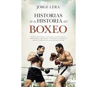 Historias de la historia del boxeo
