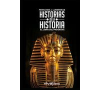 Historias de la Historia. El libro del programa