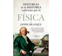 Historias De La Historia Explicadas Por La Fisica