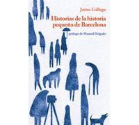 Historias de la historia pequeña de Barcelona (un libro, una colección)